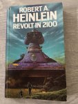 Robert A. Heinlein - Revolt in 2100