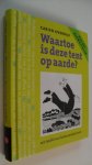 Overdijk, Carien - Waartoe is deze tent op aarde? / een taalkit voor kantoorprofessionals