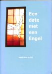 Witte, Angela de - Een date met een engel.