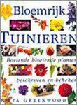 P. Greenwood - Bloemrijk tuinieren / Groenboekerij