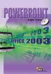 Roger Frans - Powerpoint 2003
