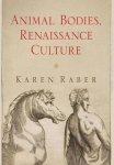 Karen Raber - Animal Bodies, Renaissance Culture