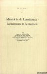 Maas, dr. S.J. - Muziek in de Renaissance - Renaissance in de muziek? Rede