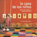 ALTHERR, JEANNETTE - La casa de los niños. Diseño de espacios y objetos infantiles