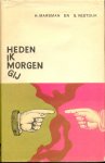 Marsman, Hendrik en Vestdijk, Simon - Heden ik morgen gij