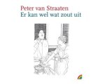 Peter van Straaten - Er kan wel wat zout uit Peter van Straaten - Er kan wel wat zout uit