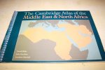 Geradl Blake, John Dewdney, Jonathan Mitchell - The Cambridge Atlas of the Middle East & North Africa