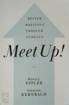 Martin J. Eppler, Sebastian Kernbach - Meet Up!
