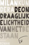 Milan Kundera - De Ondraaglijke Lichtheid Van Het Bestaan