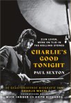 Paul Sexton - Charlie's good tonight