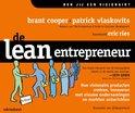 Brant Cooper Patrick Vlaskovits - De Lean Entrepreneur  Hoe visionairs producten creëren, innoveren met nieuwe ondernemingen en markten ontwrichten