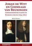 M. Postma - Johan de Witt en Coenraad van Beuningen. Correspondentie tijdens de Noordse oorlog (1655-1660)