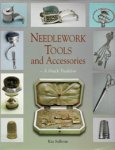Sullivan, Kay: - Needlework Tools and Accessories.  A Dutch Tradition.