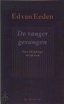 Ed van Eeden 232199 - De vanger gevangen over J.D. Salinger en zijn werk