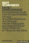 Bakker, Siem & Stassen, Jan - Bert Schierbeek en het onbegrensde. Een inleidinde studie over de experimentele romans