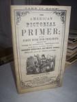 N.N. - The American Pictorial Primer; or the first book for children; designed for Home or parental instruction. (...)