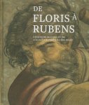  - De Floris à Rubens Dessins de maîtres d'une collection particulière belge