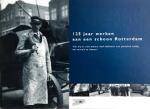 Harbers.Mark, Barbara Hoogsteden en Cor Luykx - 125 jaar werken aan een schoon Rotterdam. Harbers.Mark, Barbara Hoogsteden en Cor Luykx - 125 jaar werken aan een schoon Rotterdam.