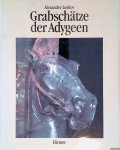 Leskov, Aleksander - Grabschätze der Adygeen: neue Entdeckungen im Nordkaukasus