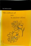 Paul R. Goldin - The Culture of Sex in Ancient China