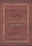 Mosse, Kate - Labyrinth. Illustrated Edition. Three Secrets. Two Women. One Grail.