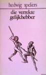 Speliers, Hedwig - Die verrekte gelijkhebber: polemieken