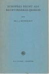 Brinkhorst, L.J. - Europees recht als rechtswerkelijkheid - Rede 1968