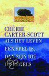 Cherie Carter-Scott - Als leven spel is zijn dit spelregels