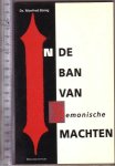 Bönig, Manfred - In de ban van demonische machten : De weg tot bevrijding