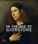 Simone Facchinetti, Arturo Galansino - In the Age of Giorgione