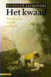 Rüdiger Safranski - Het kwaad, of Het drama van de vrijheid Rüdiger Safranski - Het kwaad, of Het drama van de vrijheid