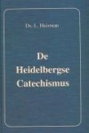 Huisman, Ds. L. - DE HEIDELBERGSE CATECHISMUS