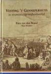 Brand, R. van den - Vesting 't Genneperhuys in eeuwenlange vrijheidsstrijd / druk 1