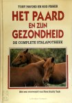 Tony Pavord, Rod Fisher, M. de Jong - Het paard en zijn gezondheid de complete stalapotheek