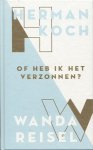 Koch, Herman; Reisel, Wanda - Of heb ik het verzonnen?