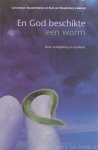DEKKER, C., MEESTER, R., WOUDENBERG, R. VAN, (RED.) - En God beschikte een worm. Over schepping en evolutie.