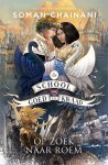 Soman Chainani - De school van goed en kwaad 4 - Op zoek naar roem