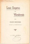 (COUPERUS, Louis). NETSCHER, Frans - Louis Couperus en Wereldvrede. (Overdruk uit "De Hollandsche Revue").