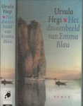 Hegi, Ursula .  Vertaling Tineke  Davids   Omslagontwerp Nico Richter - Het Droombeeld van Emma Blau