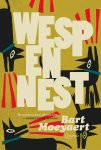 Bart Moeyaert - (1) Wespennest