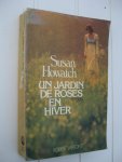 Howatch, Susan - Un jardin de roses en hiver.