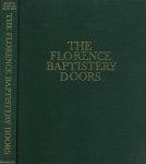 Clark, Kenneth & David Finn - The Florence Baptistery Doors. Clark, Kenneth & David Finn - The Florence Baptistery Doors.