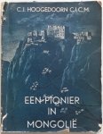 Hoogedoorn C J - Een pionier in Mongolie Mgr. Theodoor Rutjes