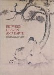 MOSS, Paul - Between Heaven and Earth - Secular and Divine Figural Images in Chinese Paintings and Objects.