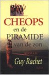 G. Rachet - Cheops en de piramide van de zon