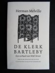 Melville, Herman - De klerk Bartleby, Een verhaal van Wall Street Melville, Herman - De klerk Bartleby, Een verhaal van Wall Street