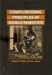 Michael Jenkin, Gregory Dudek - Computational Principles of Mobile Robotics