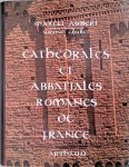 Aubert, Marcel - Cathédrales et abbatiales romanes de France