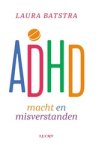 Laura Batstra - ADHD macht en misverstanden