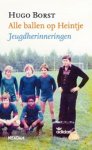BORST, H. - Alle ballen op Heintje